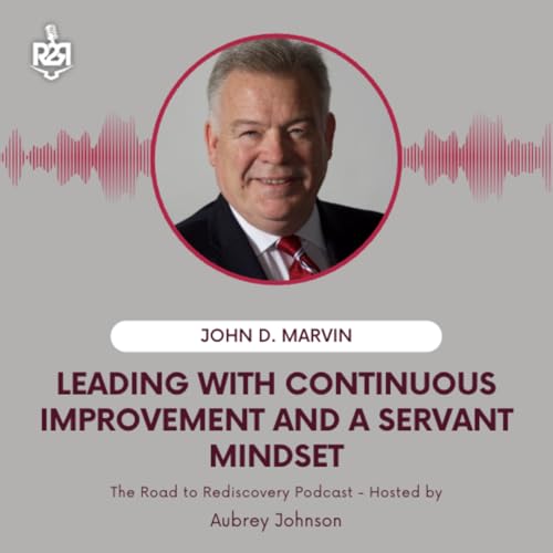 Servant Leadership and Growth: Lessons from John Marvin Podcast Por  arte de portada