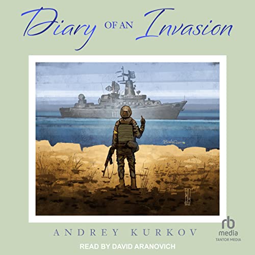  Andrey Kurkov Diary of an Invasion