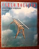 Carlo Mollino : Architecture as Autobiography Architecture furniture interior design 1928-1973