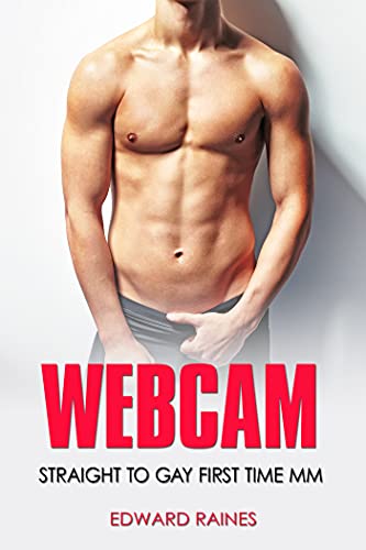 Webcam (Straight to Gay) (English Edition)