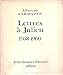 Lettres à julien 1958-1960 - Sarazin Albertine