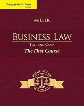 Business Law: Text & Cases - The First Course - Summarized Case Edition