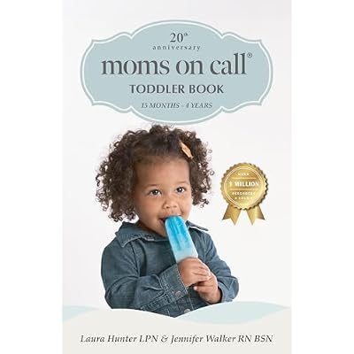 Moms on Call | Toddler Book 15 Months-4 Years | Parenting Book 3 of 3 | 20th Anniversary Edition