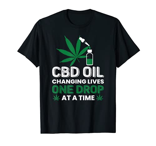 CBD Oil Changing Lives One Drop At A Time, CBD Oil T-Shirt CBD Oil Changing Lives One Drop At A Time, CBD Oil T-Shirt