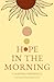 Hope in the Morning