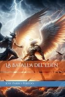La Batalla del Edén (Spanish Edition) B0FTWTVB74 Book Cover