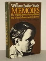 William Butler Yeats Memoirs The Original Previously Unpublished Text Of The Memoirs and The Journal Hardcover B0035U1HTK Book Cover