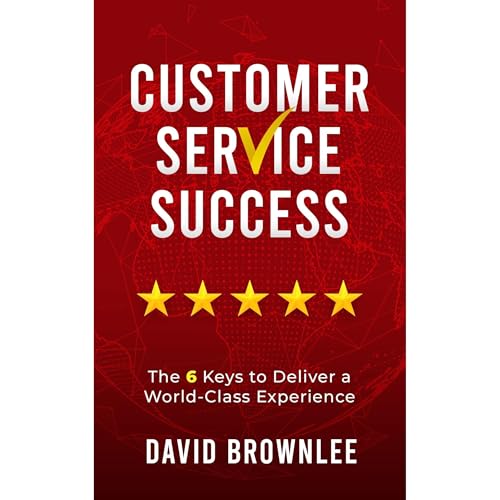 Customer Service Success by David Brownlee episode artwork