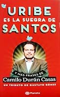Uribe Es La Suegra De Santos 9584232215 Book Cover