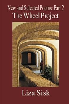 Paperback The Wheel Project: New and Selected Poems: Part 2 Book