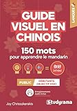 Guide visuel en chinois – 150 mots pour apprendre le mandarin