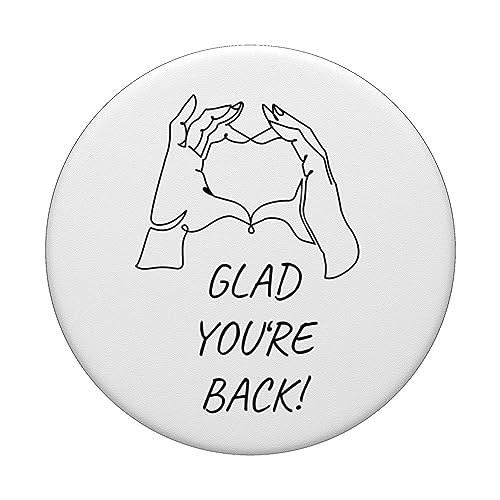 Glad you're back reunion saying heart gesture welcome back PopSockets Swappable PopGrip, Black - Image 3