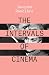 The Intervals of Cinema