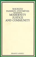 Modernity, Justice, and Community 8820463725 Book Cover
