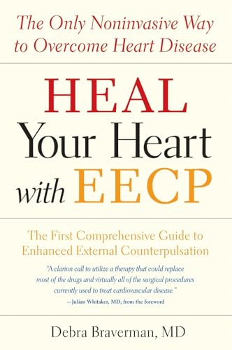 Heal Your Heart with EECP: The Only Noninvasive Way to