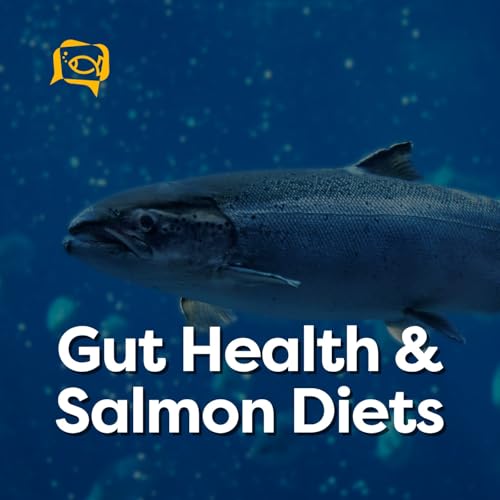 Gut Health & Salmon Diets | Ep. 24