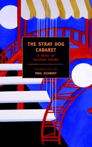 New York Review Books 9781590171912 The Stray Dog Cabaret: A Book Of Russian Poems cover