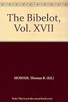 The Bibelot, Vol. XVII B0015TCPEY Book Cover