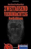  ZWEITAUSENDVIERUNDACHTZIG: Orwells Albtraum (AndroSF / Die SF-Reihe für den Science Fiction Club Deutschland e.V. (SFCD))