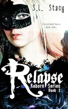 Relapse (Reborn) - Book #2 of the Reborn
