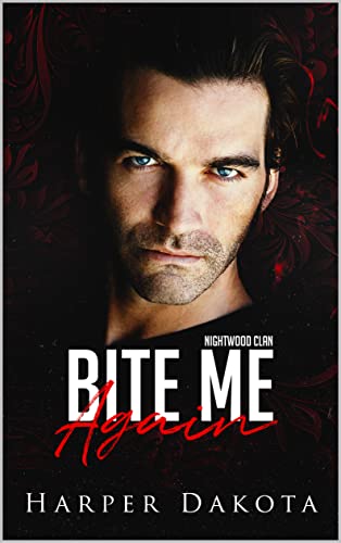 Bite Me Again (Nightwood Clan Book 1)
