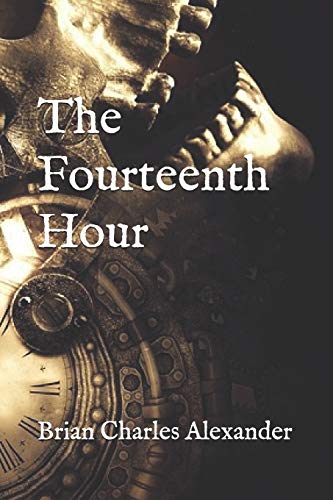 The Fourteenth Hour: Fourteen Tales of Utter Ho... B08DDNYV9K Book Cover