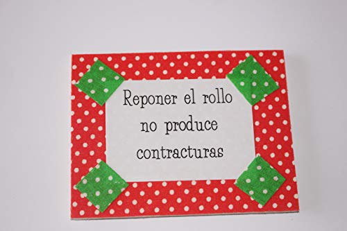 Divertido Cartel para el cuarto de baño. Mide 10 cm x 8 cm. Ideal para ponerlo al lado del rollo. Reponer el rollo no produce contracturas.