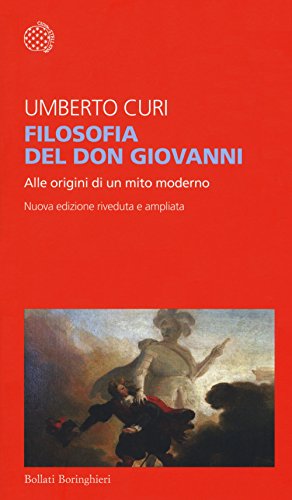 Filosofia del Don Giovanni. Alle origini di un mito moderno. Ediz. ampliat