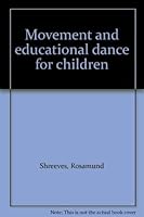 Movement and educational dance for children 0823802418 Book Cover