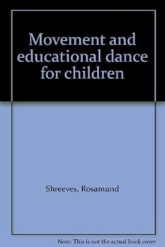 Hardcover Movement and educational dance for children Book