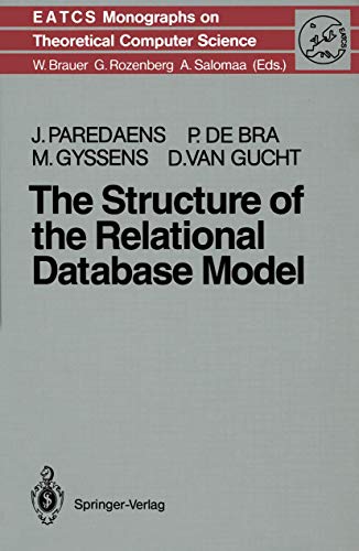 The Structure of the Relational Database Model (Monographs in Theoretical Computer Science. An EATCS Series)