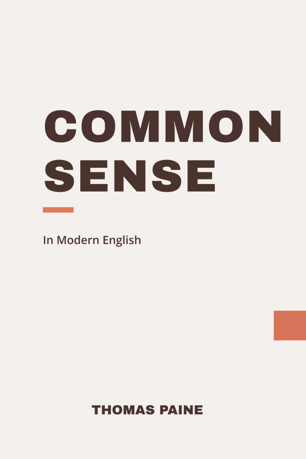Common Sense: Modern, Updated English Translation