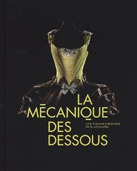 Hardcover La mecanique des dessous [French] Book