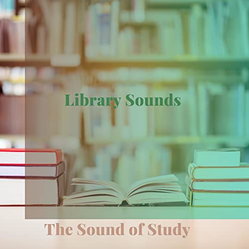 Écouter The Sound of Study de Library Sounds sur Amazon Music
