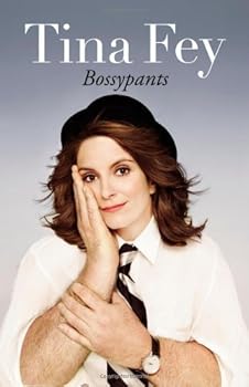 Bossypants 1st edition by Fey, Tina (2011) Hardcover