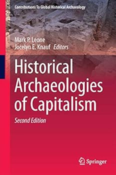 Hardcover Historical Archaeologies of Capitalism Book