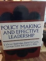 Policy Making and Effective Leadership (Jossey-Bass Series in Higher Education) 0875893511 Book Cover