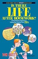 Is There Life After Housework?( A Revolutionary Approach to Cutting Your Cleaning Time 75%)[IS THERE LIFE AFTER HOUSEW][Paperback] B00QN531NY Book Cover