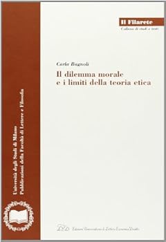 Paperback Il dilemma morale e i limiti della teoria etica [Italian] Book