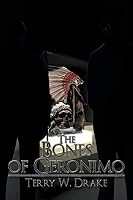 The Bones of Geronimo 1503561194 Book Cover