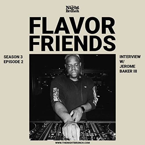 The Night Brunch presents: Flavor Friends - Jerome Baker III & Pierre (Studio Sonic)