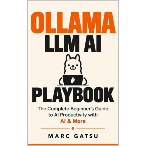 Audiobook: Ollama LLM AI Playbook by Marc Gatsu