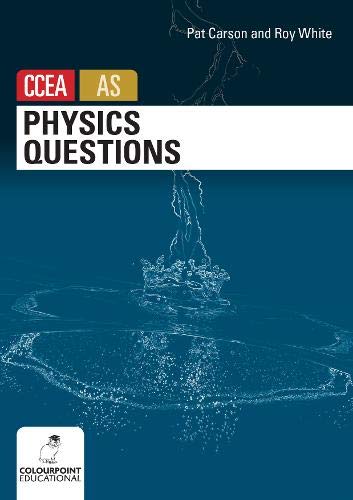 Physics Questions For Ccea As Level Amazon Co Uk Carson Pat White Roy 9781780730363 Books