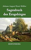 köhler erzgebirge  Sagenbuch des Erzgebirges
