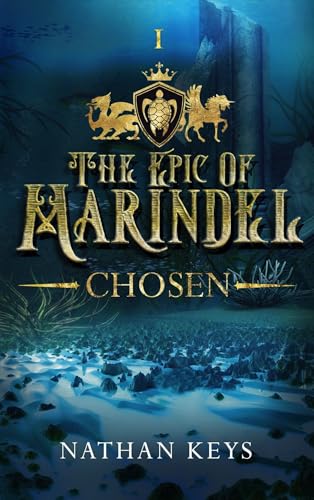 The Epic of Marindel: Chosen