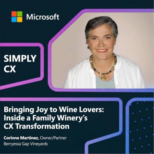 Bringing Joy to Wine Lovers: Inside a Family Winery&rsquo;s CX Transformation