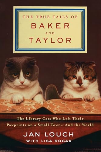 The True Tails Of Baker And Taylor (Thorndike Press Large Print Popular and Narrative Nonfiction Series)