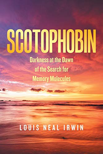 Scotophobin: Darkness at the Dawn of the Search for Memory Molecules