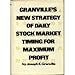 Granville's New Strategy of Daily Stock Market Timing for Maximum Profit