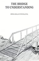 The Bridge to Understanding B0006F6XO6 Book Cover